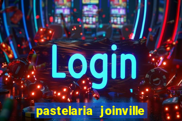 pastelaria joinville zona sul